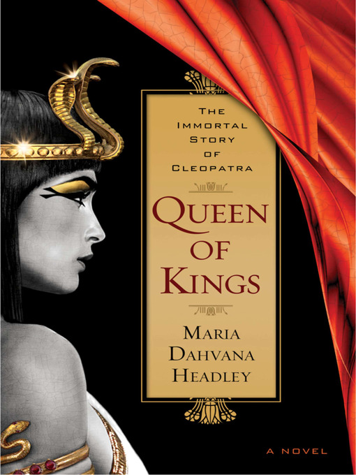 Title details for Queen of Kings by Maria Dahvana Headley - Wait list